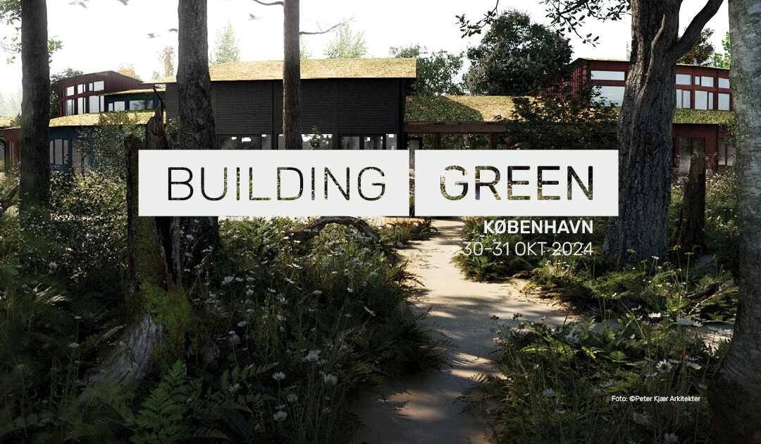 MØD GREEN BOX PÅ BUILDING GREEN KØBENHAVN 2024